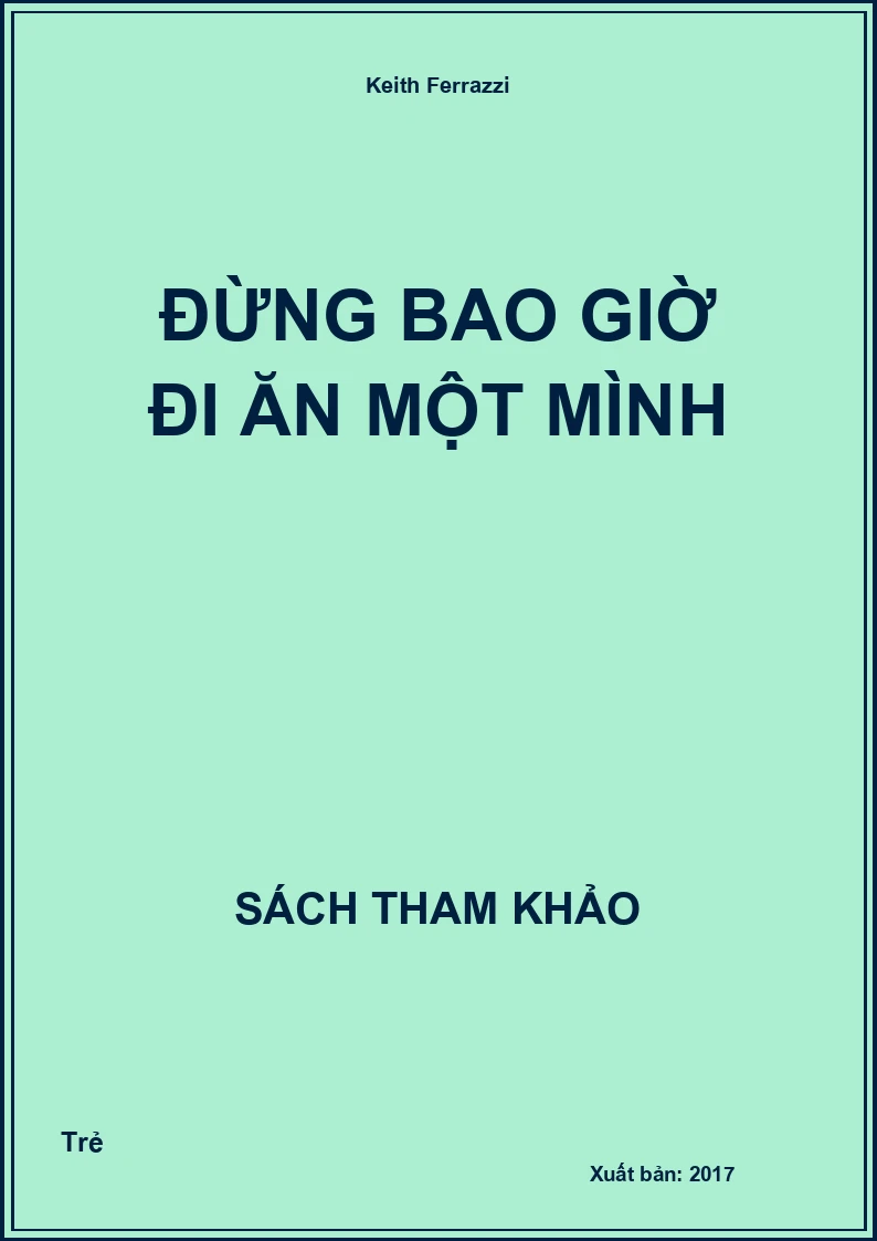Đừng bao giờ đi ăn một mình