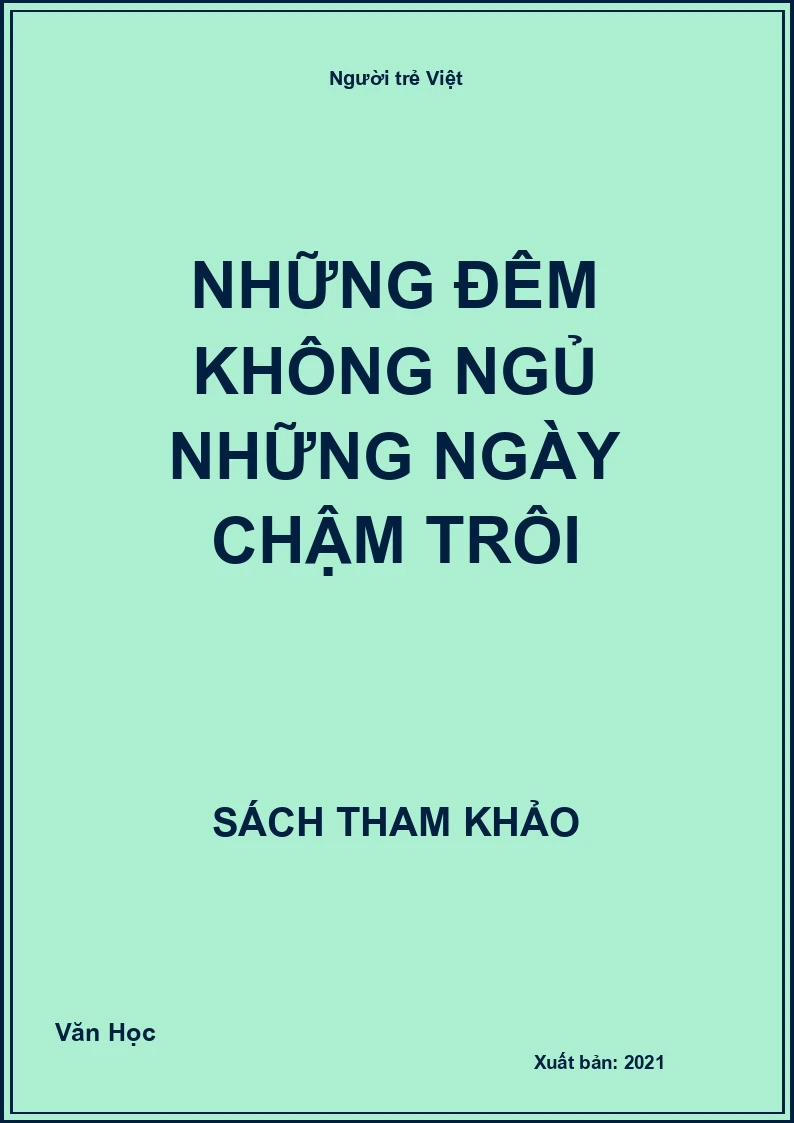 Những đêm không ngủ những ngày chậm trôi