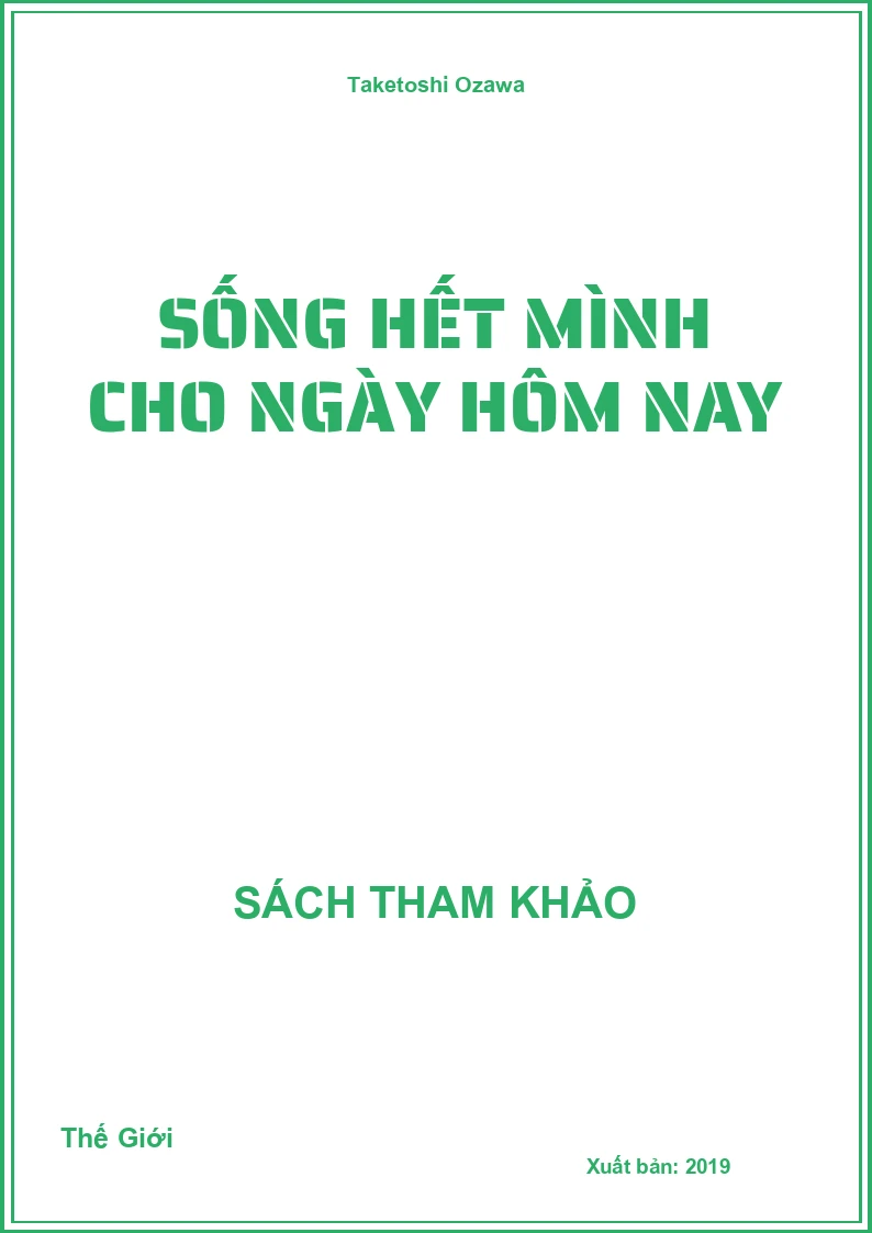 Sống hết mình cho ngày hôm nay