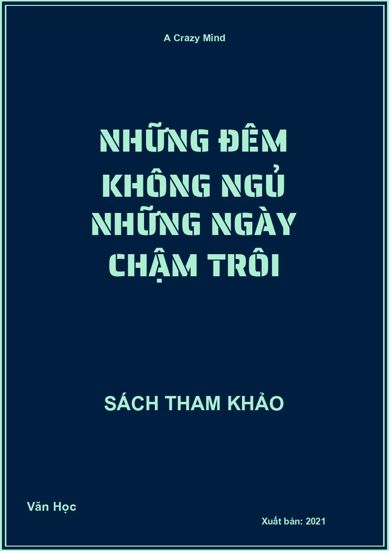Những đêm không ngủ những ngày chậm trôi