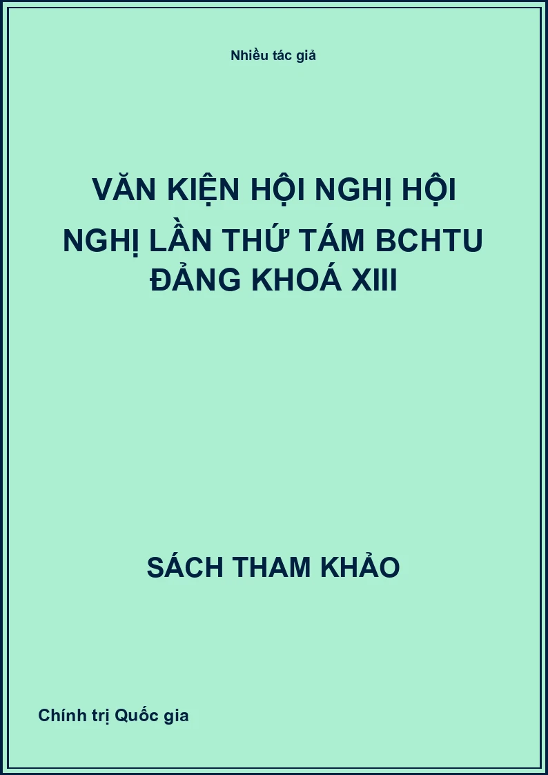Văn kiện hội nghị hội nghị lần thứ tám BCHTU Đảng khoá XIII