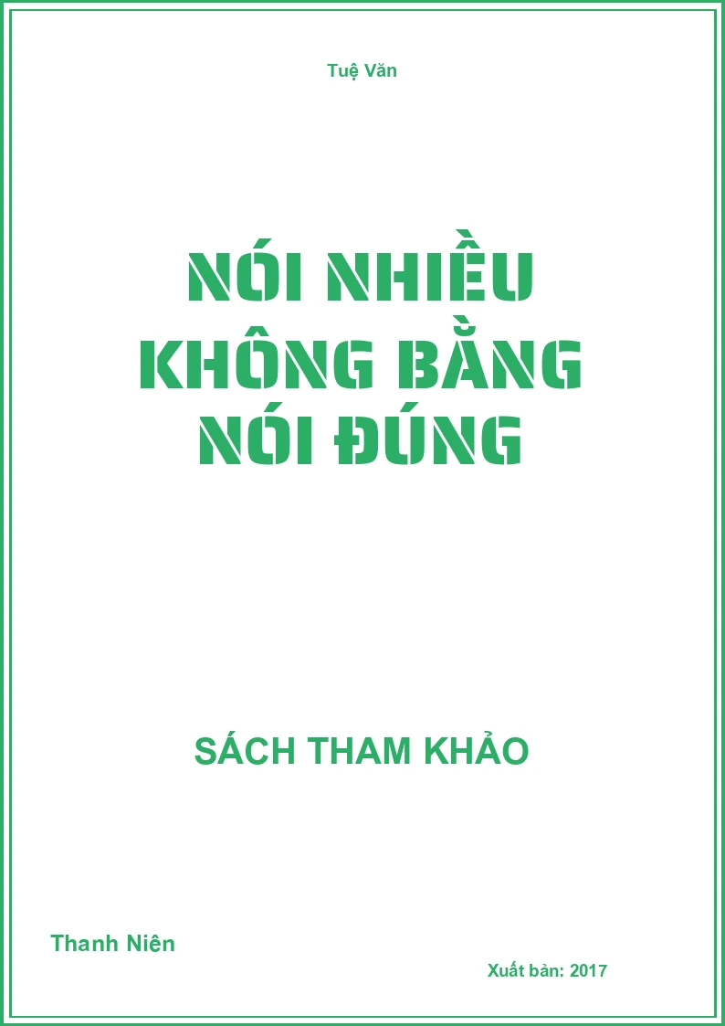 Nói nhiều không bằng nói đúng