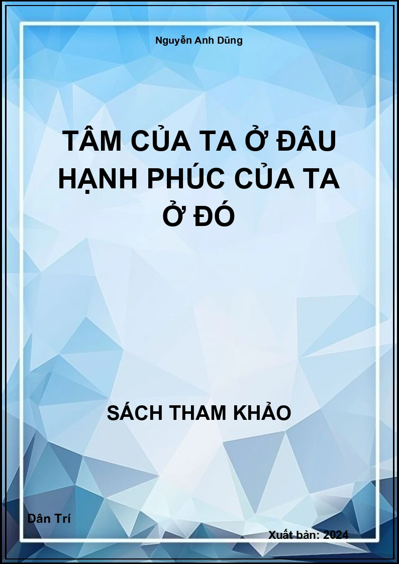 Tâm của ta ở đâu hạnh phúc của ta ở đó