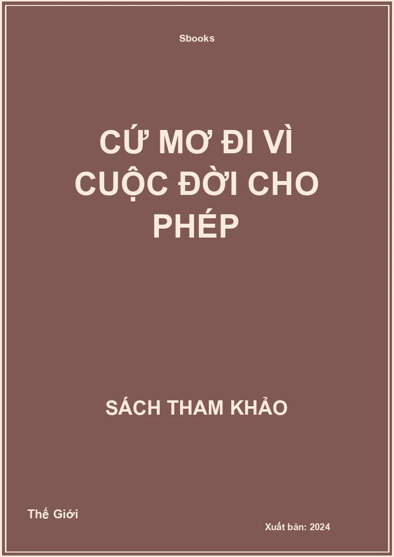 Cứ mơ đi vì cuộc đời cho phép