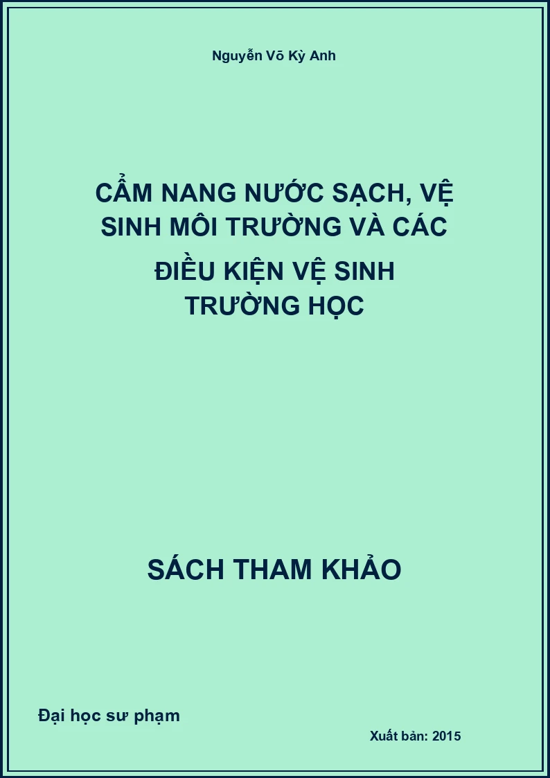 Cẩm nang nước sạch, vệ sinh môi trường và các điều kiện vệ sinh trường học