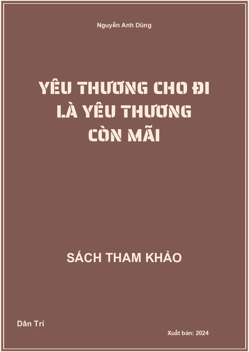 Yêu thương cho đi là yêu thương còn mãi