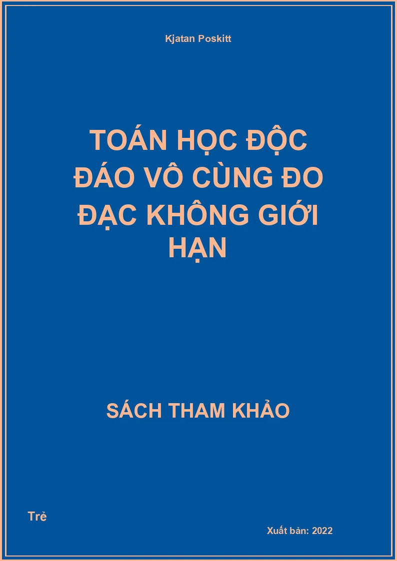 Toán học độc đáo vô cùng đo đạc không giới hạn
