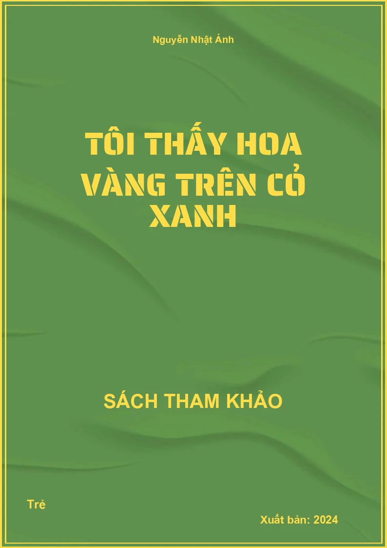 Tôi thấy hoa vàng trên cỏ xanh
