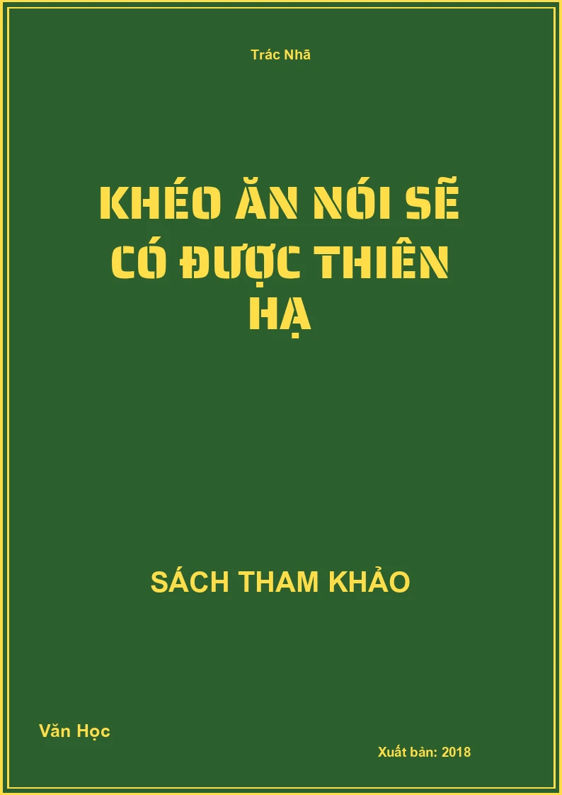 Khéo ăn nói sẽ có được thiên hạ