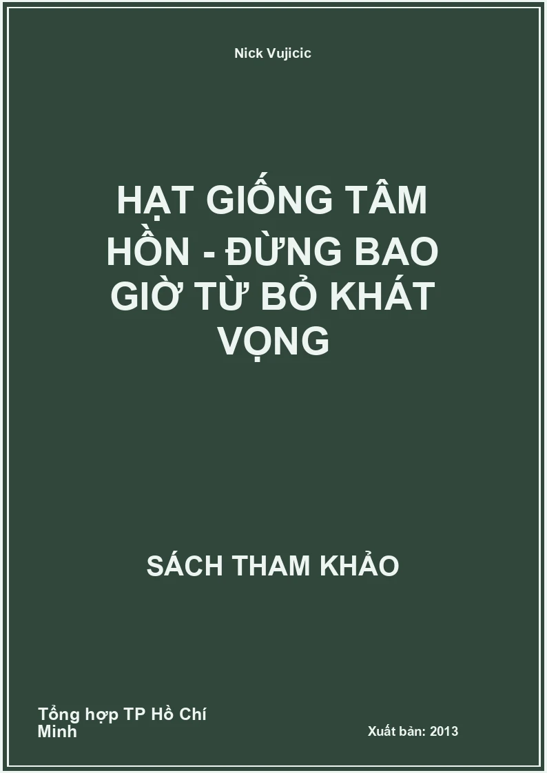 Hạt giống tâm hồn - Đừng bao giờ từ bỏ khát vọng