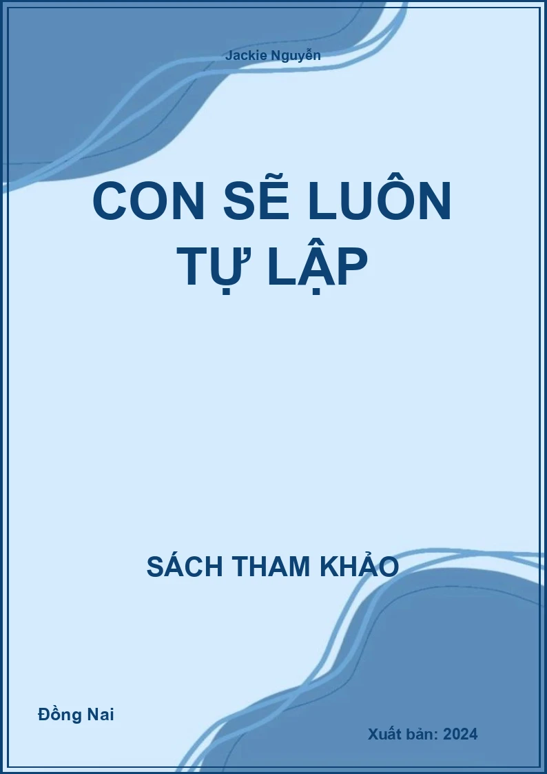 Con sẽ luôn tự lập
