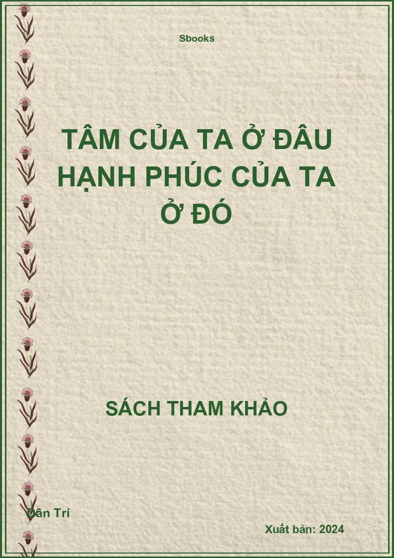 Tâm của ta ở đâu hạnh phúc của ta ở đó