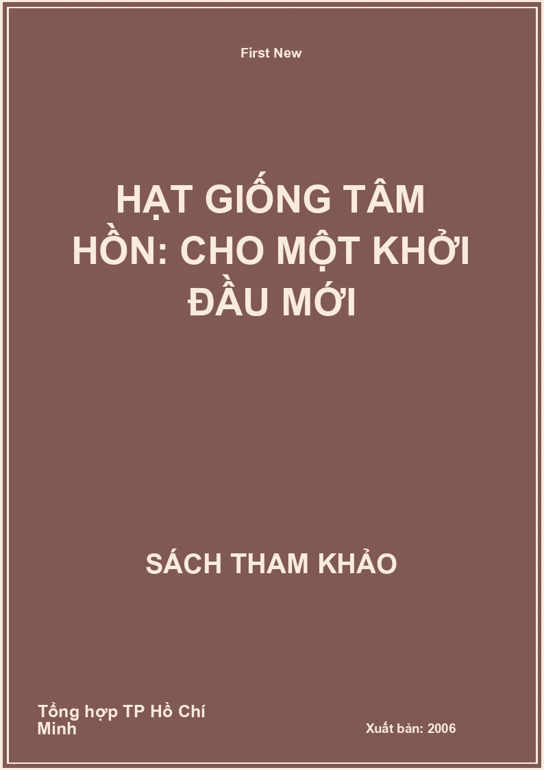 Hạt giống tâm hồn: Cho một khởi đầu mới