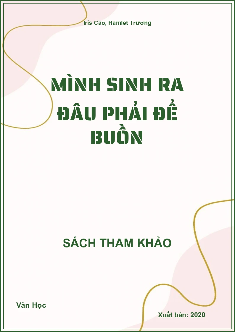 Mình sinh ra đâu phải để buồn