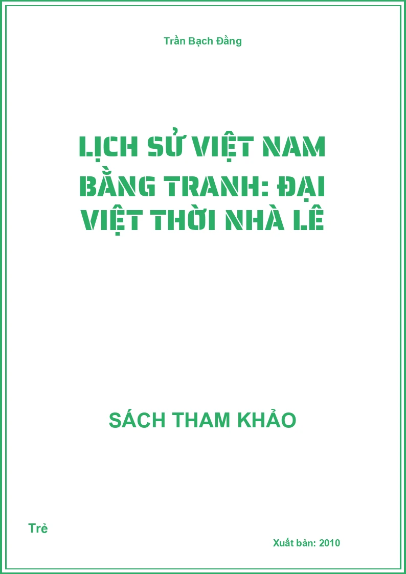 Lịch sử Việt Nam bằng tranh: Đại Việt thời nhà Lê