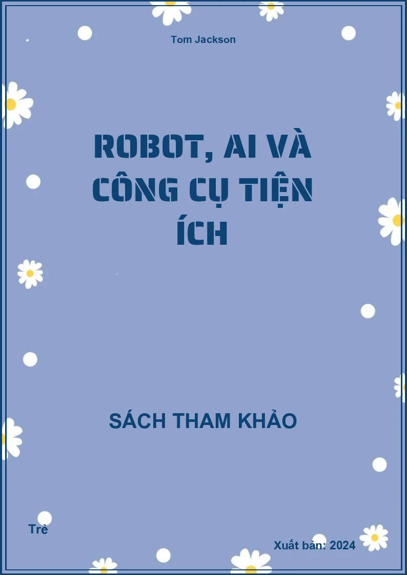Robot, AI và công cụ tiện ích