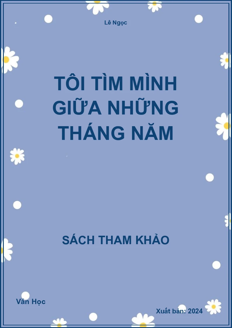 Tôi tìm mình giữa những tháng năm