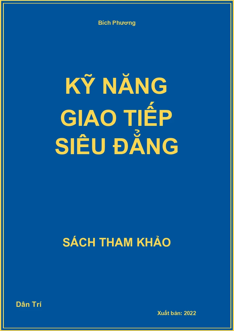 Kỹ năng giao tiếp siêu đẳng