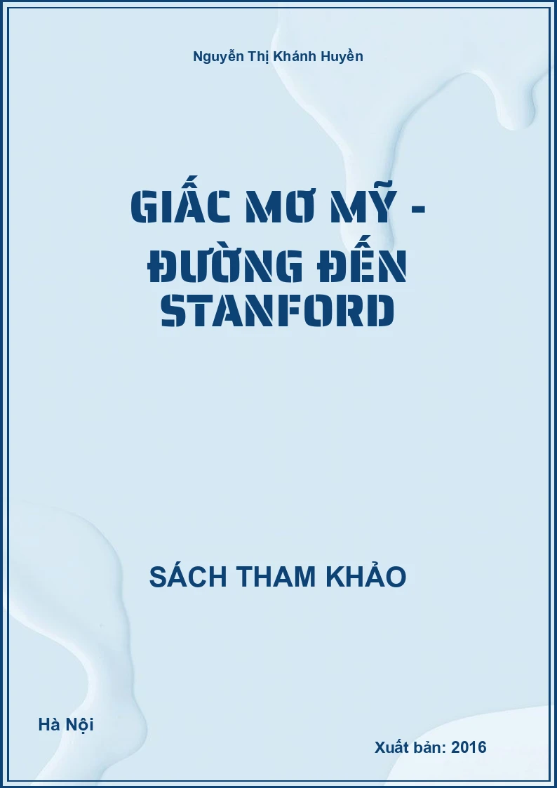 Giấc mơ Mỹ - Đường đến Stanford