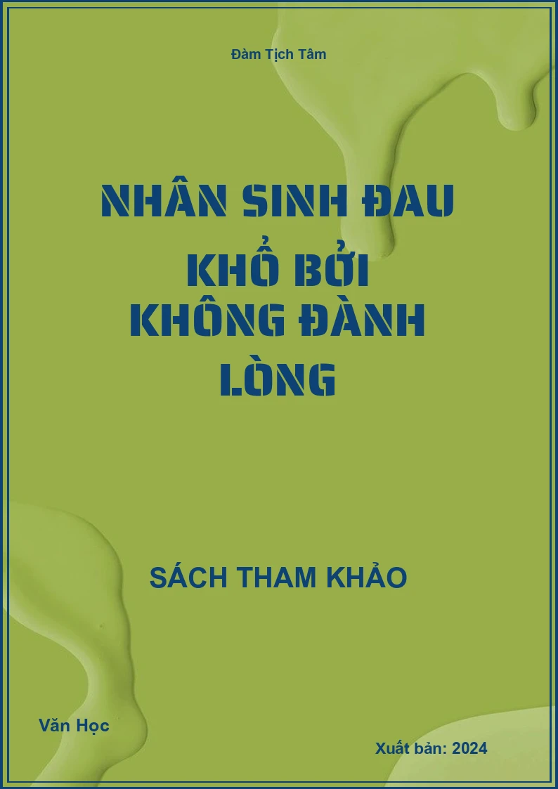 Nhân sinh đau khổ bởi không đành lòng