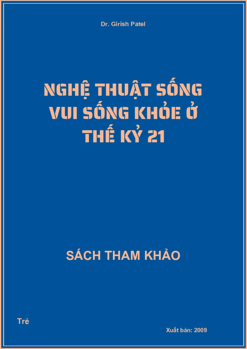 Nghệ thuật sống vui sống khỏe ở thế kỷ 21