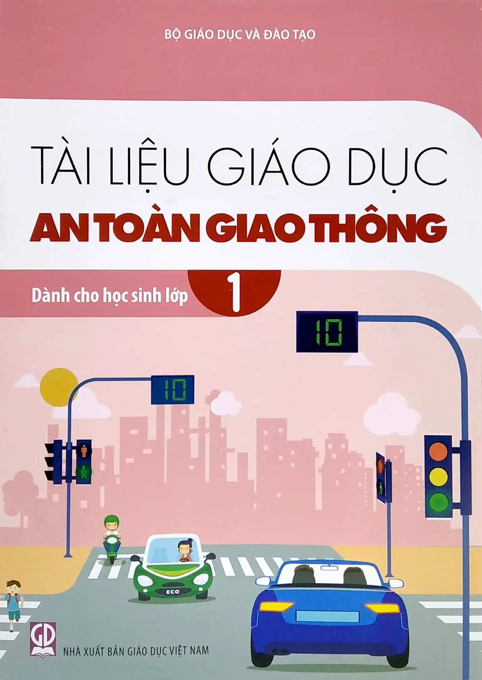 Tài liệu giáo dục an toàn giao thông dành cho học sinh lớp 1