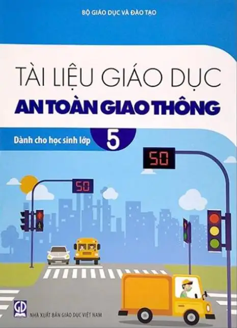 Tài liệu giáo dục an toàn giao thông dành cho học sinh lớp 5