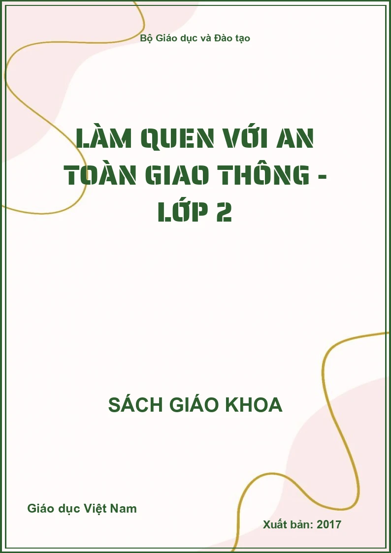 Làm quen với an toàn giao thông - Lớp 2