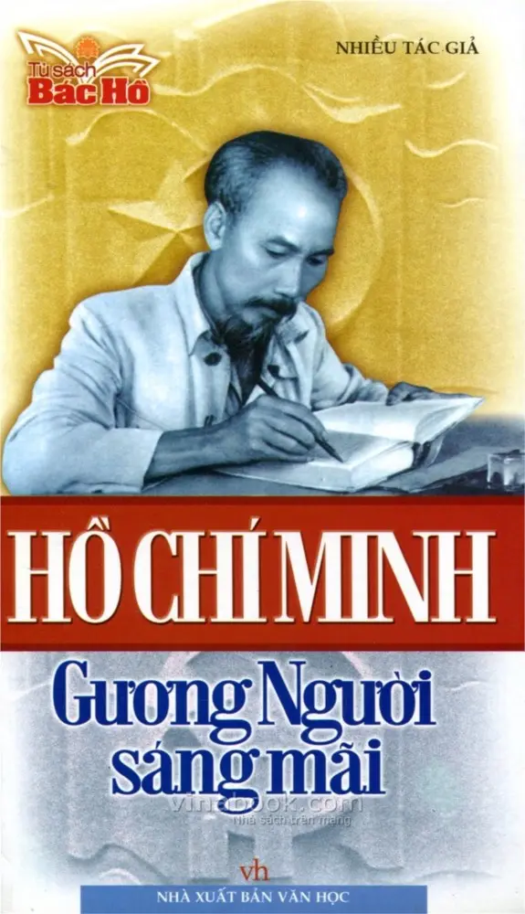 Hồ Chí Minh - Gương người sáng mãi