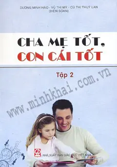 Cha mẹ tốt - con cái tốt tập 2