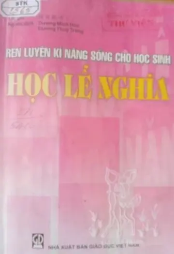 Rèn luyện kỹ năng sống cho học sinh lễ nghĩa