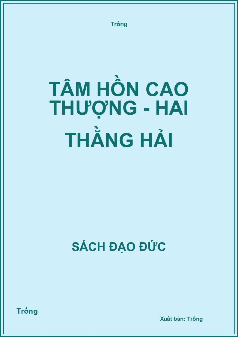 Tâm hồn cao thượng - Hai thằng Hải