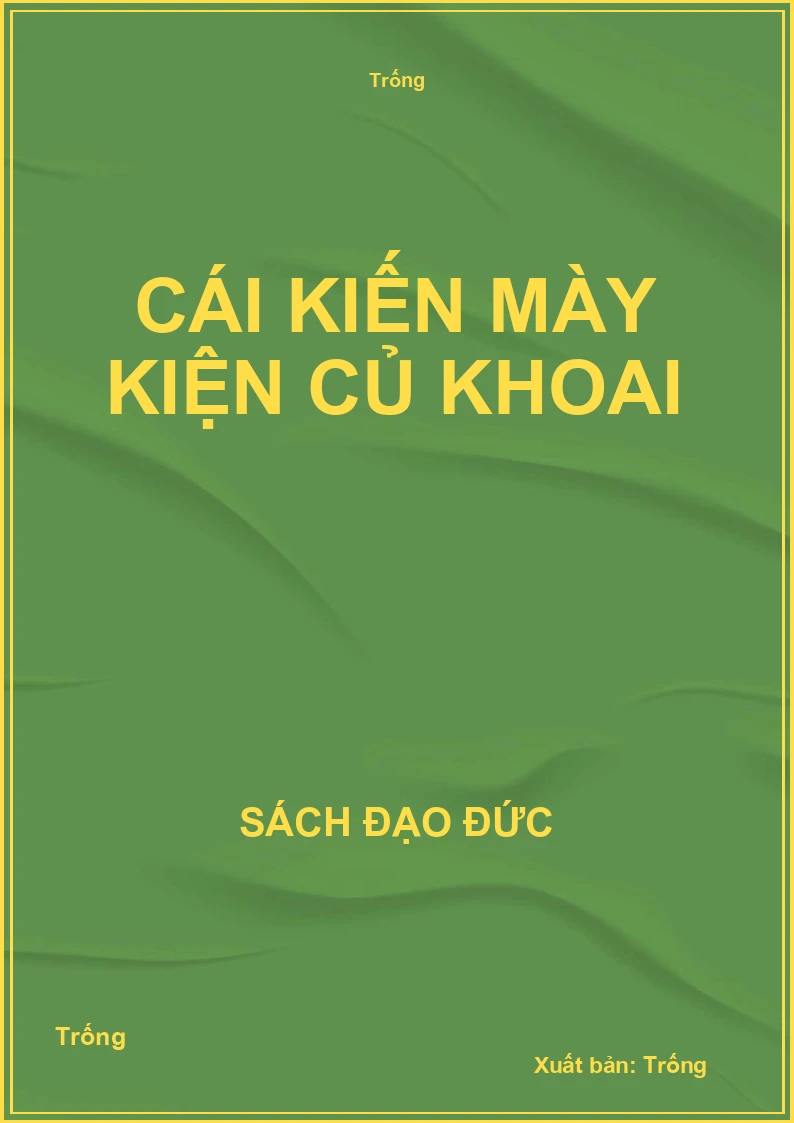 Cái kiến mày kiện củ khoai