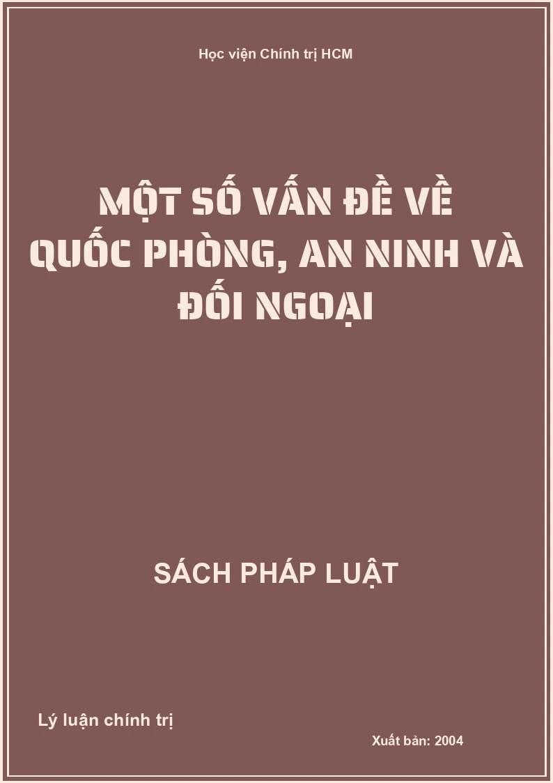 Một số vấn đề về Quốc Phòng, An Ninh và Đối ngoại