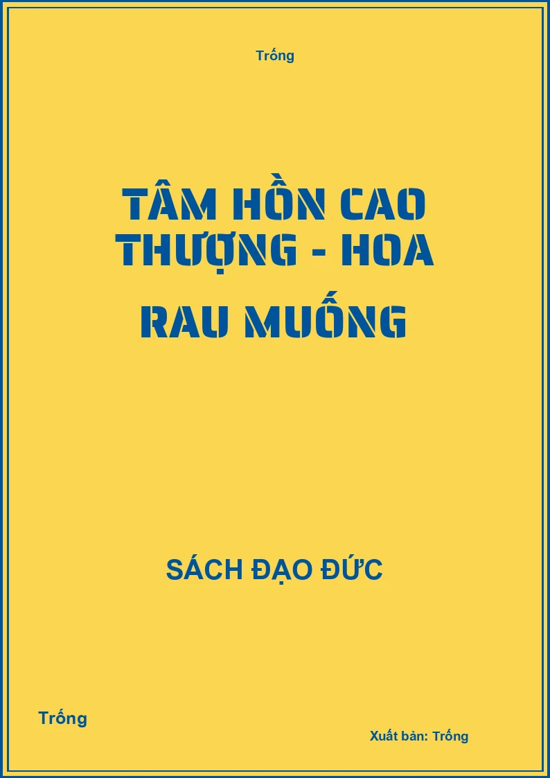 Tâm hồn cao thượng - Hoa rau muống