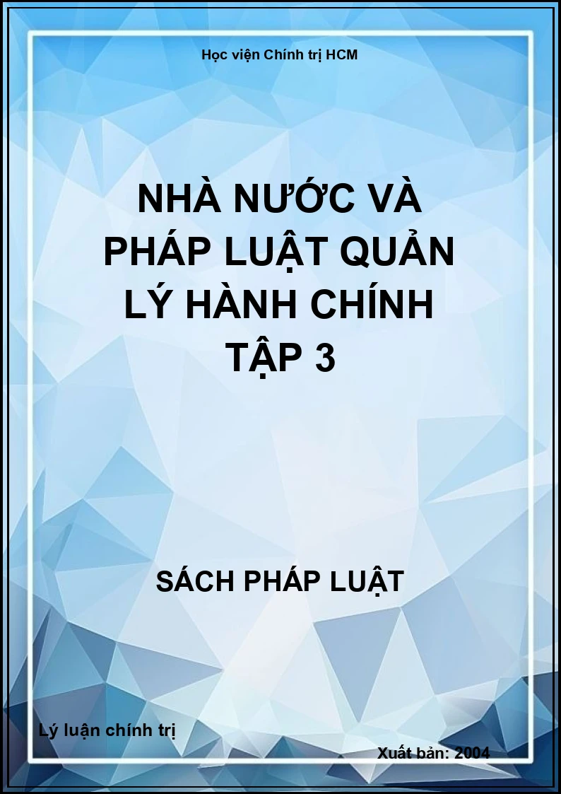Nhà Nước và pháp luật quản lý hành chính tập 3