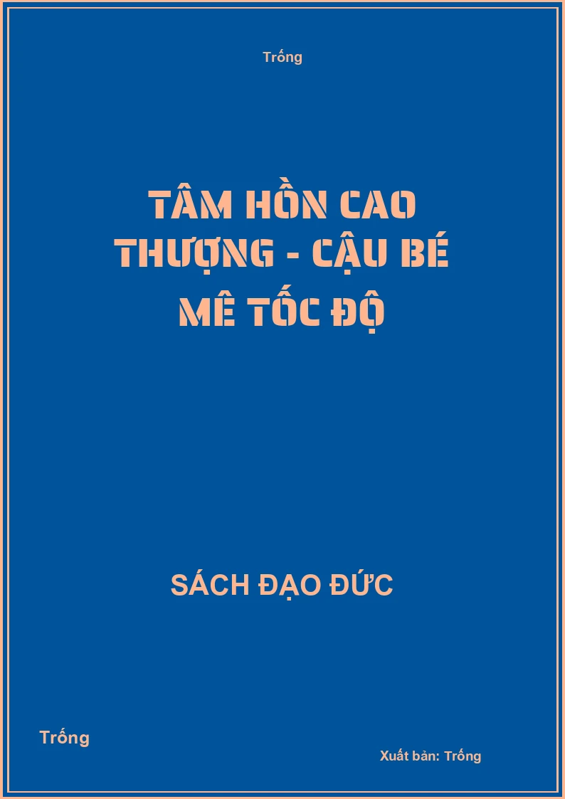 Tâm hồn cao thượng - Cậu bé mê tốc độ