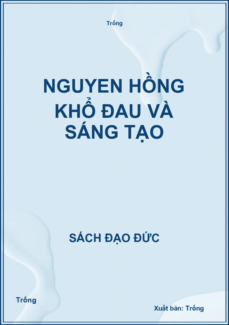 Nguyen Hồng khổ đau và sáng tạo