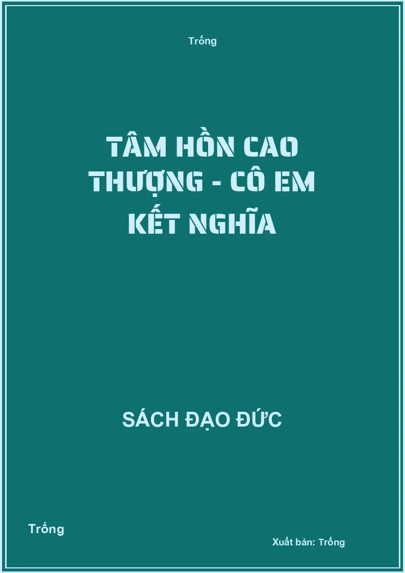 Tâm hồn cao thượng - Cô em kết nghĩa