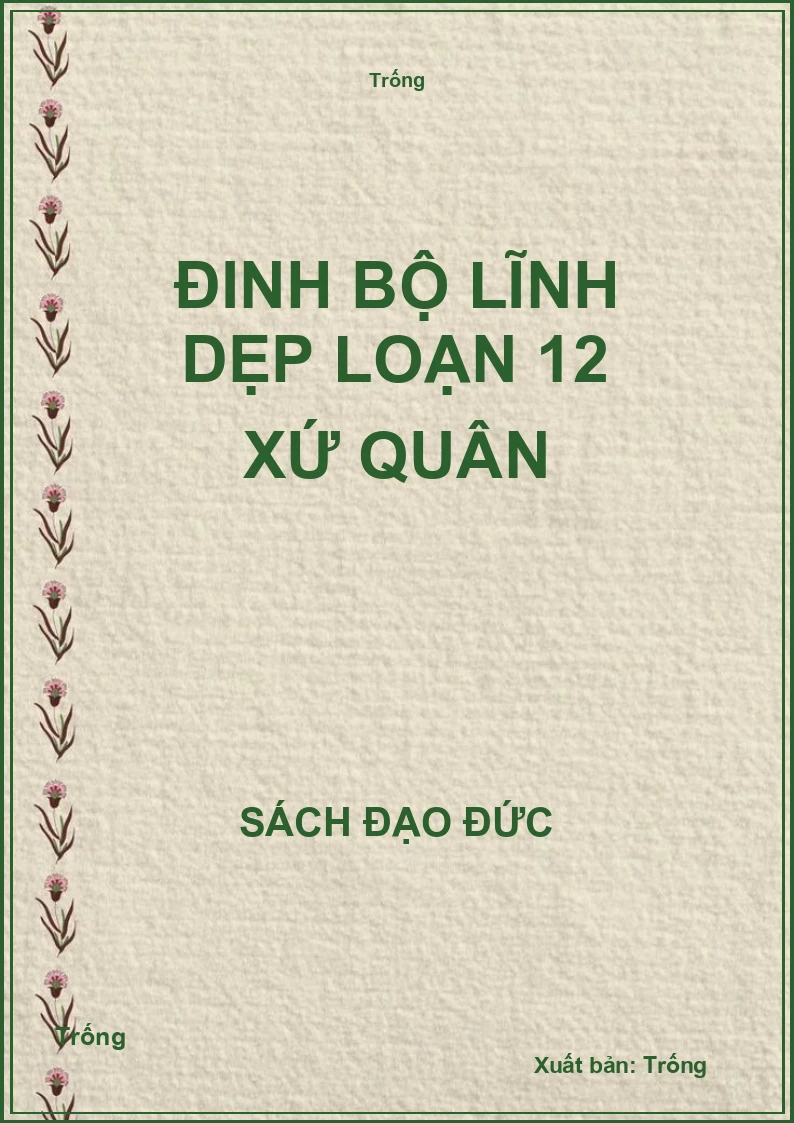 Đinh Bộ Lĩnh dẹp loạn 12 xứ quân