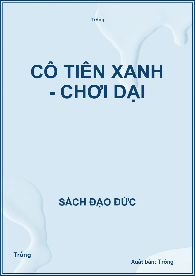 Cô tiên xanh - Chơi dại