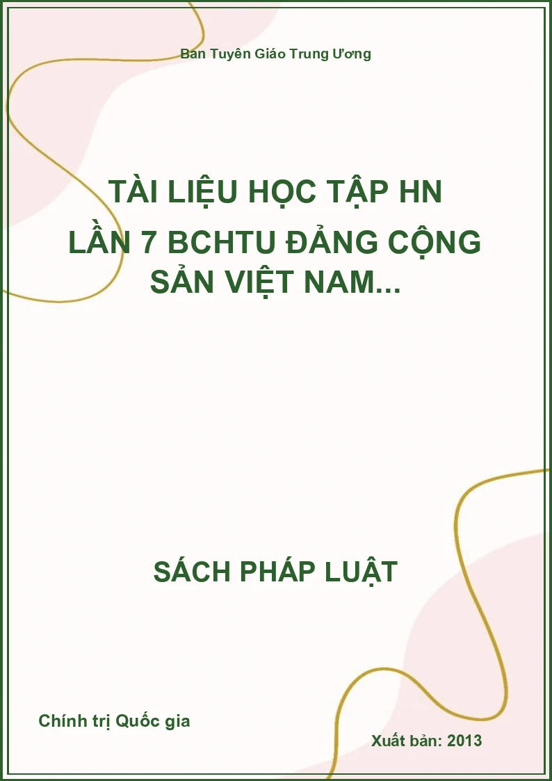 Tài Liệu học tập HN lần 7 BCHTU Đảng Cộng Sản Việt Nam...