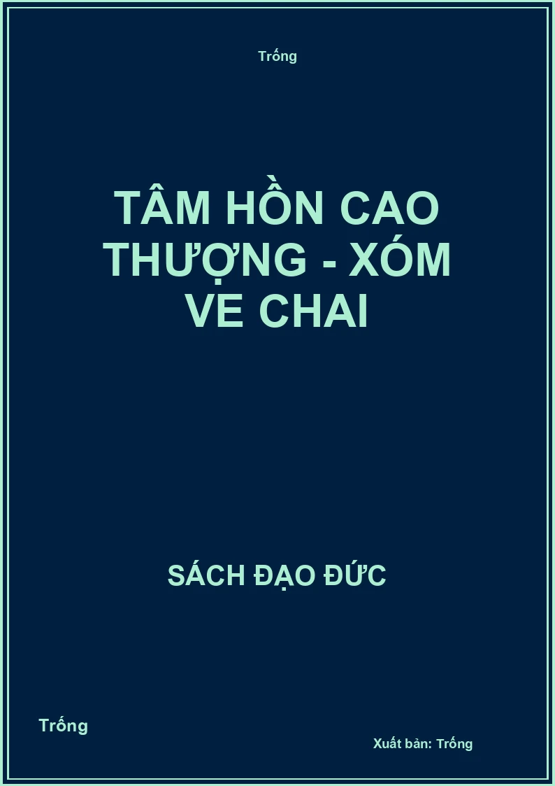 Tâm hồn cao thượng - Xóm ve chai
