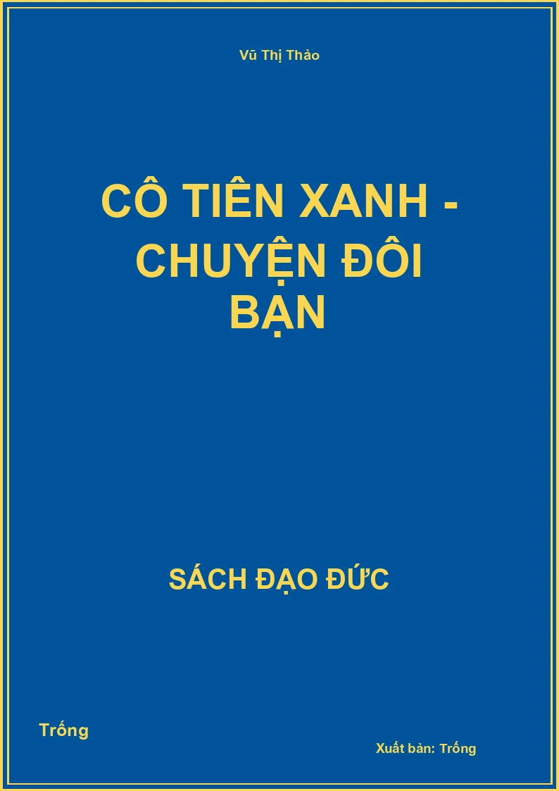 Cô tiên xanh - Chuyện đôi bạn