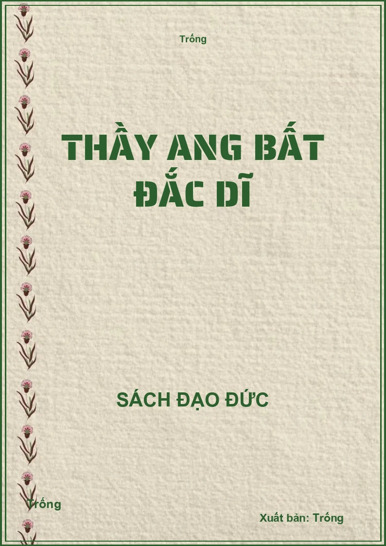 Thầy ang bất đắc dĩ