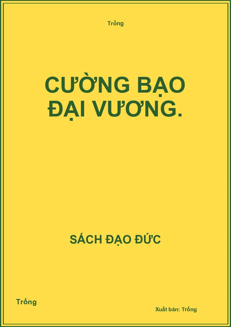 Cường bạo đại vương.