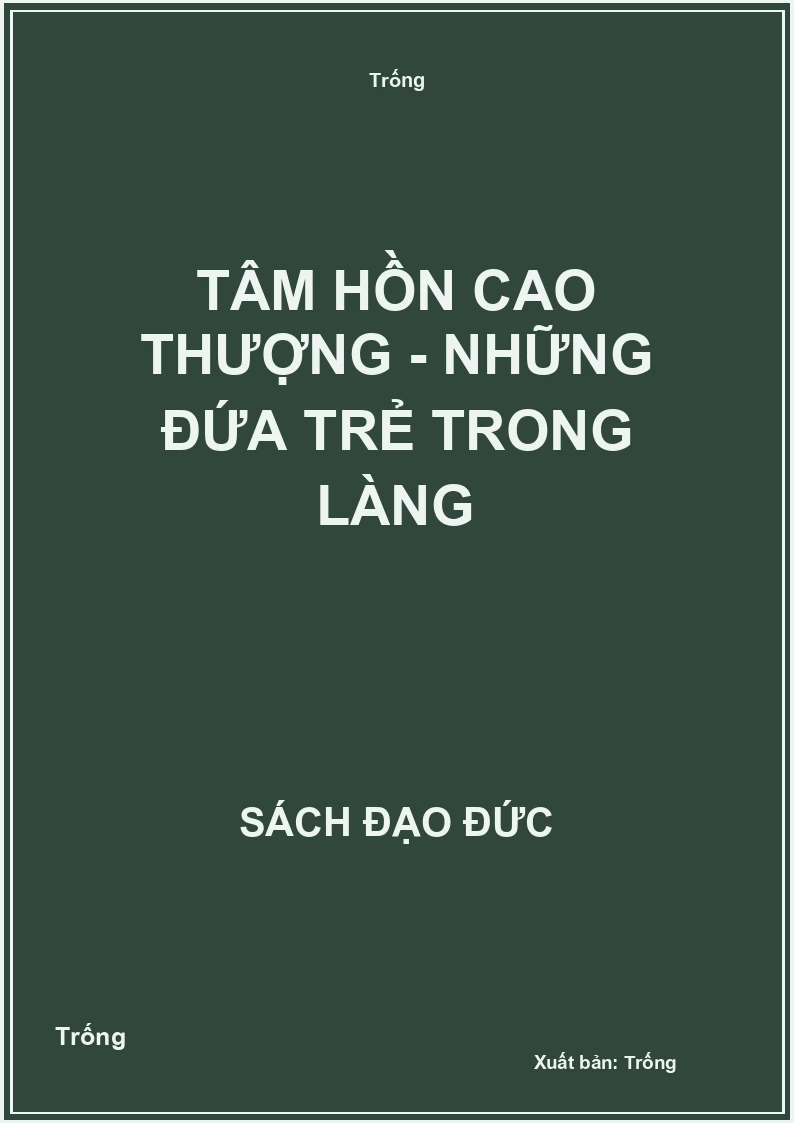 Tâm hồn cao thượng - Những đứa trẻ trong làng