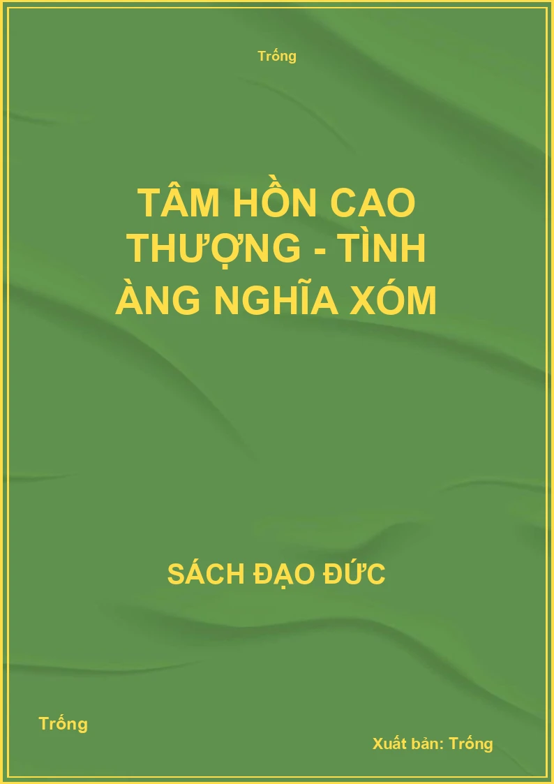 Tâm hồn cao thượng - Tình làng nghĩa xóm