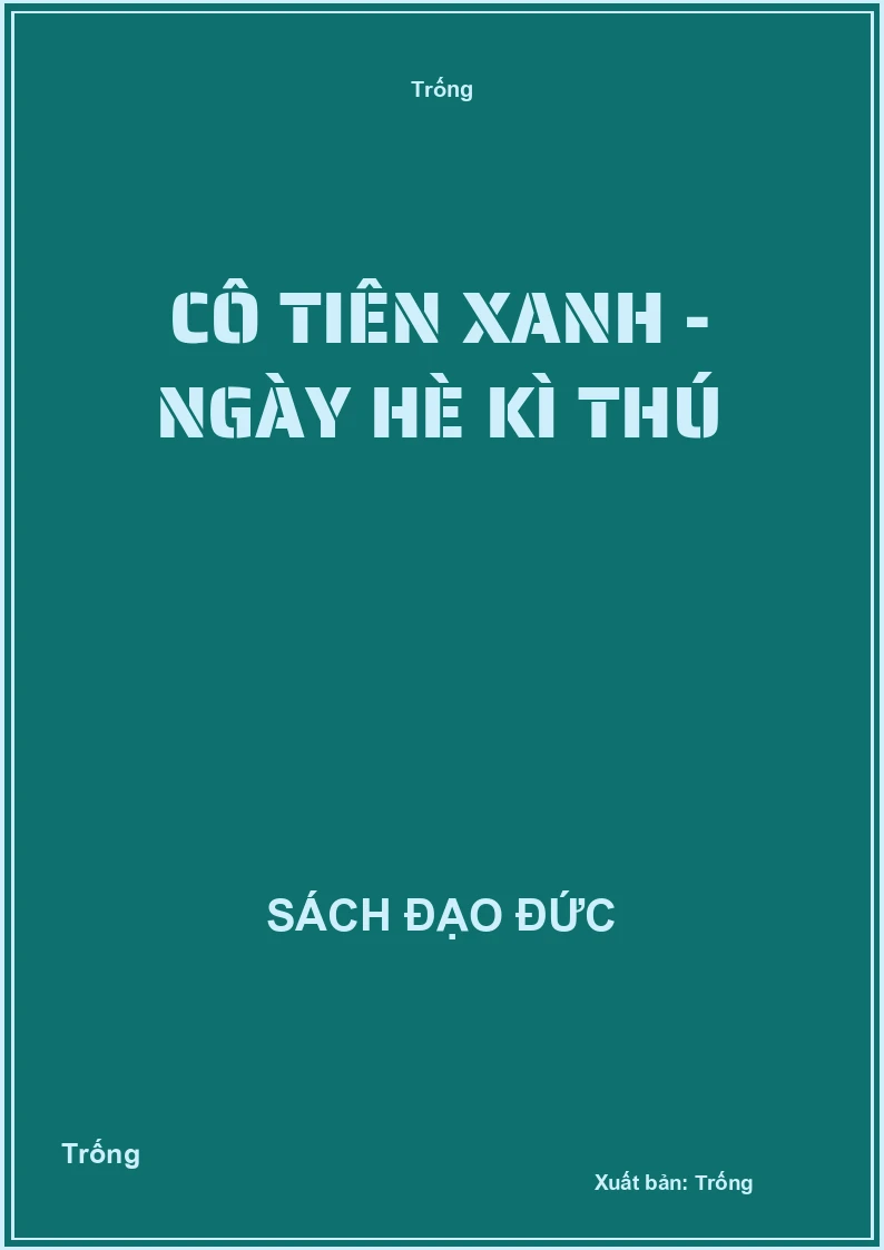 Cô tiên xanh - Ngày hè kì thú