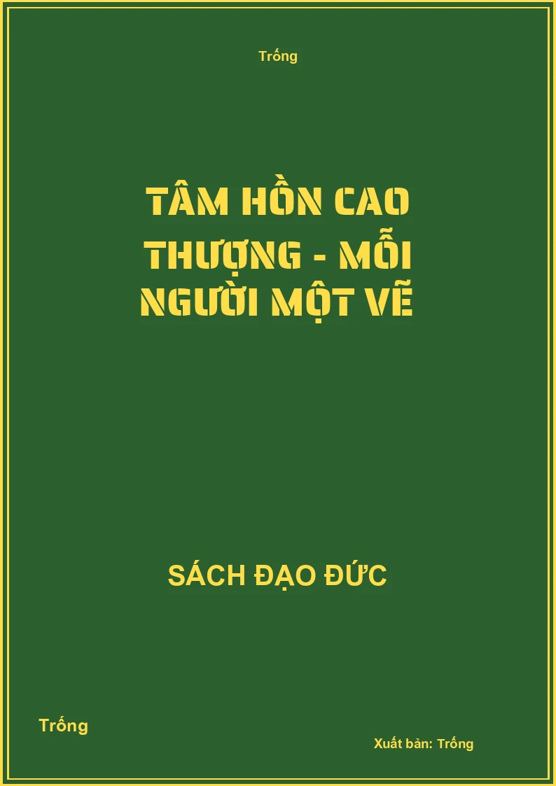 Tâm hồn cao thượng - Mỗi người một vẽ